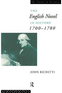 The English Novel in History 1700-1780