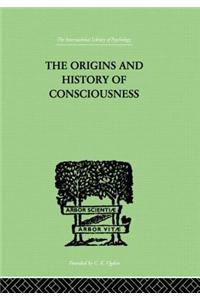 Origins and History of Consciousness