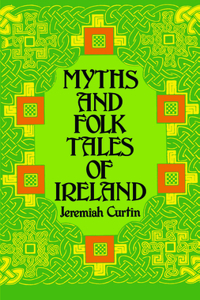 Myths and Folk Tales of Ireland