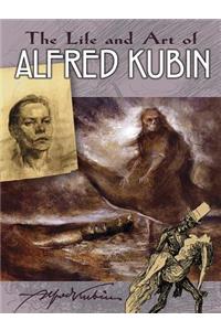 The Life and Art of Alfred Kubin