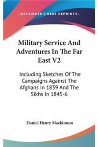Military Service And Adventures In The Far East V2