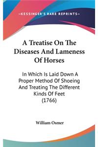 Treatise On The Diseases And Lameness Of Horses