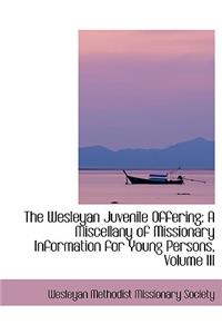The Wesleyan Juvenile Offering