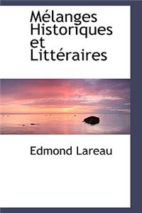 Melanges Historiques Et Litteraires