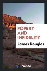 Popery and Infidelity