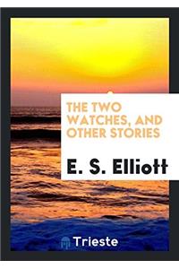 The Two Watches, and Other Stories