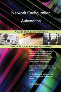 Network Configuration Automation A Clear and Concise Reference
