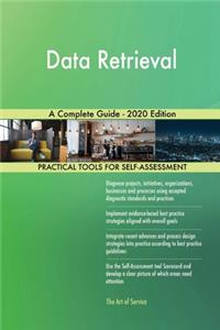 Data Retrieval A Complete Guide - 2020 Edition