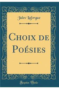 Choix de Poésies (Classic Reprint)