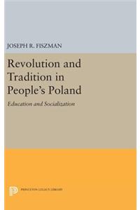 Revolution and Tradition in People's Poland