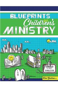 Blueprints for Children's Ministry