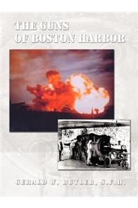 The Guns of Boston Harbor