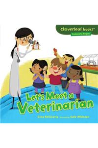 Let's Meet a Veterinarian
