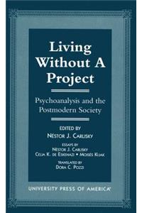 Living Without a Project