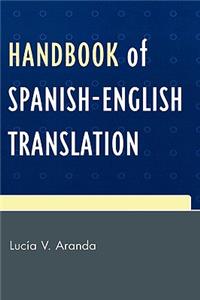 Handbook of Spanish-English Translation