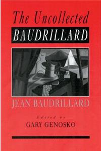 Uncollected Baudrillard