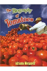 Biography of Tomatoes