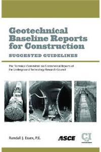 Geotechnical Baseline Reports for Construction