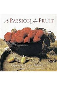 A Passion for Fruit