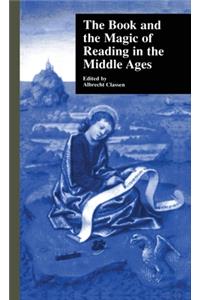 Book and the Magic of Reading in the Middle Ages
