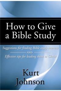 How to Give a Bible Study