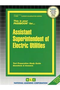 Assistant Superintendent of Electric Utilities