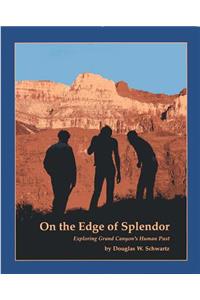 On the Edge of Splendor
