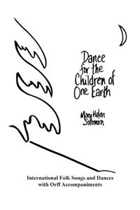 Dance For The Children Of One Earth