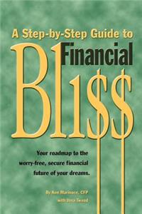 A Step-By-Step Guide to Financial Bliss