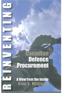 Reinventing Canadian Defence Procurement