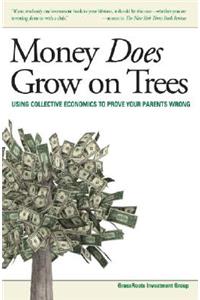 Money Does Grow on Trees
