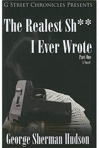 The Realest Sh** I Ever Wrote