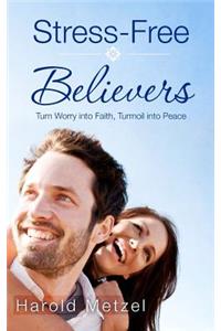 Stress-Free Believers