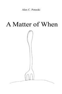 Matter of When