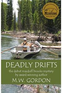 Deadly Drifts