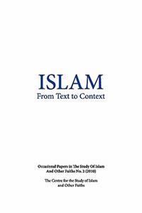 Islam from Text to Context