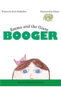 Emma and the Giant Booger