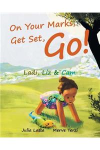 On Your Marks, Get Set, Go!