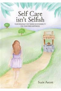Self Care isn't Selfish