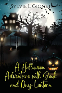 Halloween Adventure with Jack and Ony Lantern