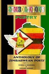 Zimbolicious Poetry: Anthology of Zimbabwean Poets