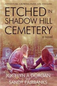 Etched in Shadow Hill Cemetery
