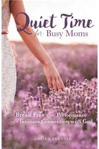 Quiet Time for Busy Moms