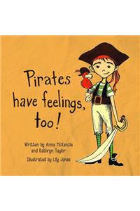 Pirates Have Feelings, Too!