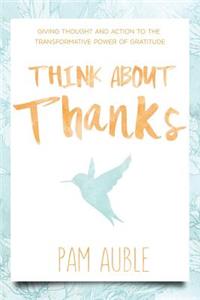 Think About Thanks