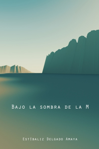 Bajo la sombra de la M