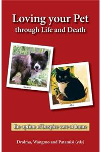 Loving your Pet through Life and Death