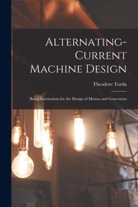 Alternating-Current Machine Design