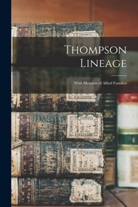 Thompson Lineage