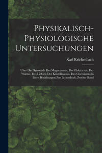 Physikalisch-Physiologische Untersuchungen